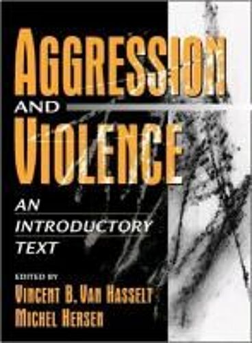 Aggression And Violence: An Introductory Text