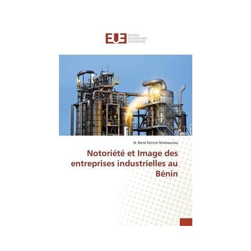 Notoriété Et Image Des Entreprises Industrielles Au Bénin