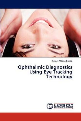 Ophthalmic Diagnostics Using Eye Tracking Technology