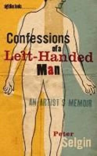 Confessions Of A Left-Handed Man: An Artist's Memoir