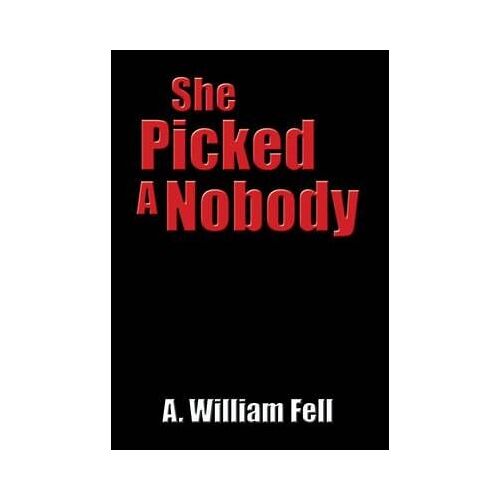 She Picked A Nobody