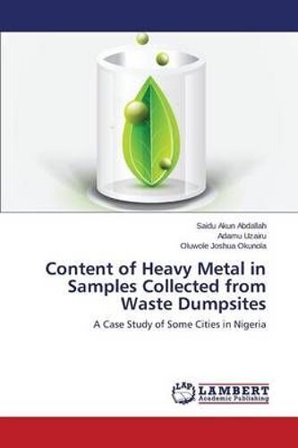 Content Of Heavy Metal In Samples Collected From Waste Dumpsites
