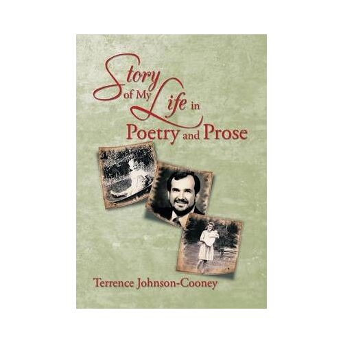 Story Of My Life In Poetry And Prose