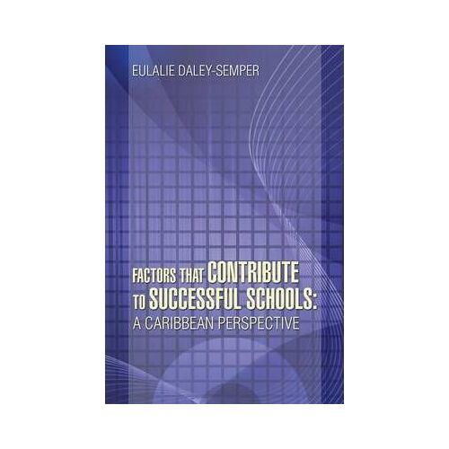 Factors That Contribute To Successful Schools