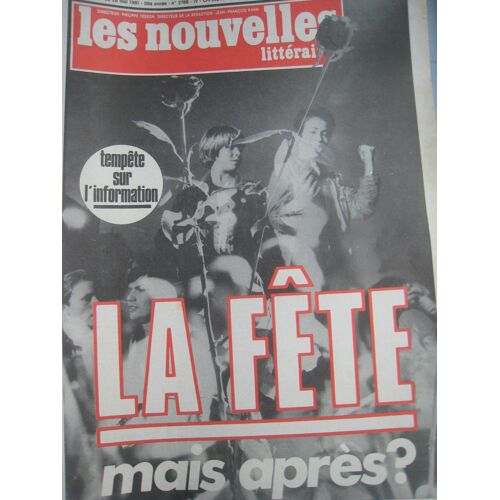 Les Nouvelles Littéraires Du 21 05 1981 N° 2788. La Fête