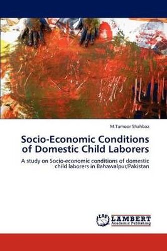 Socio-Economic Conditions Of Domestic Child Laborers
