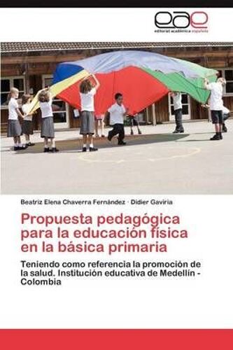 Propuesta Pedagógica Para La Educación Física En La Básica Primaria