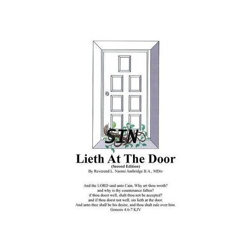 Sin Lieth At The Door- Second Edition