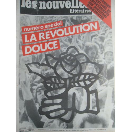 Les Nouvelles Littéraires Du 25 06 1981 N° 2793 La Révolution Douce