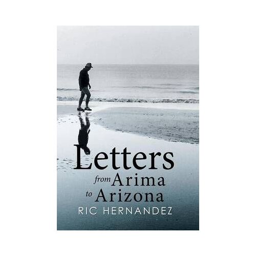 Letters From Arima To Arizona