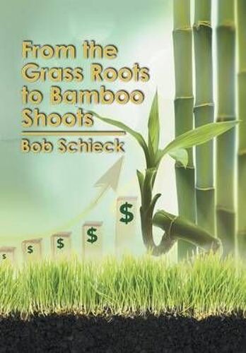 From The Grass Roots To Bamboo Shoots