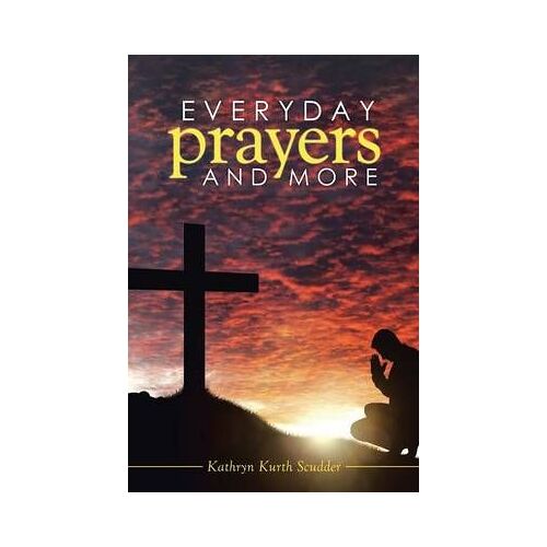 Everyday Prayers And More