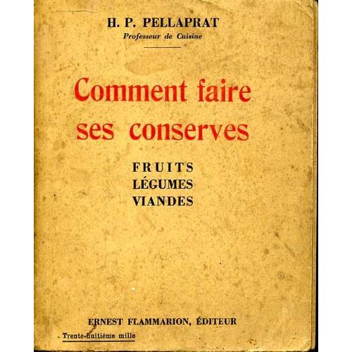 Comment Faire Ses Conserves      Fruits,Légumes,Viandes