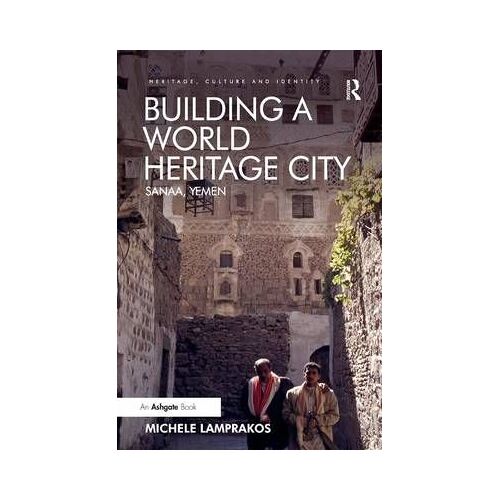Building A World Heritage City