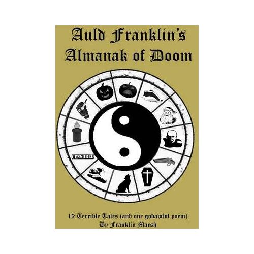 Auld Franklin's Almanak Of Doom