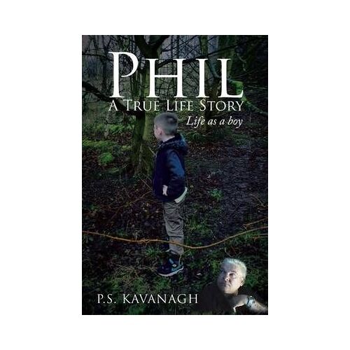 Phil A True Life Story