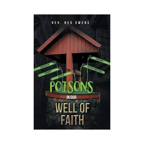 Poisons In Our Well Of Faith
