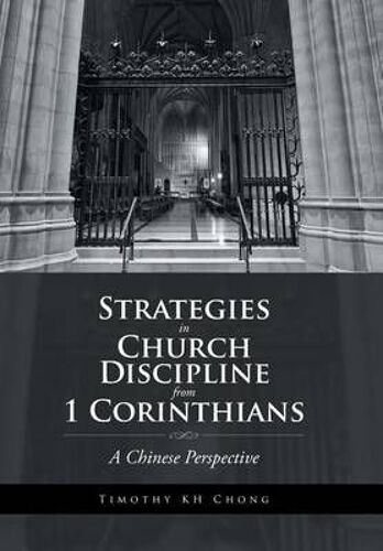 Strategies In Church Discipline From 1 Corinthians