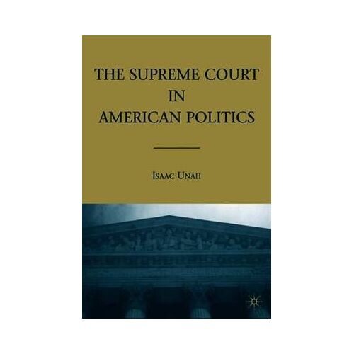 The Supreme Court In American Politics