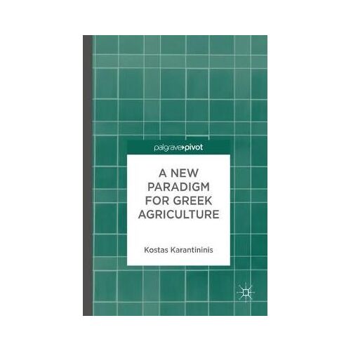 A New Paradigm For Greek Agriculture