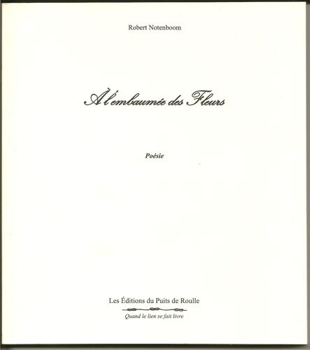 A L'embaumée Des Fleurs