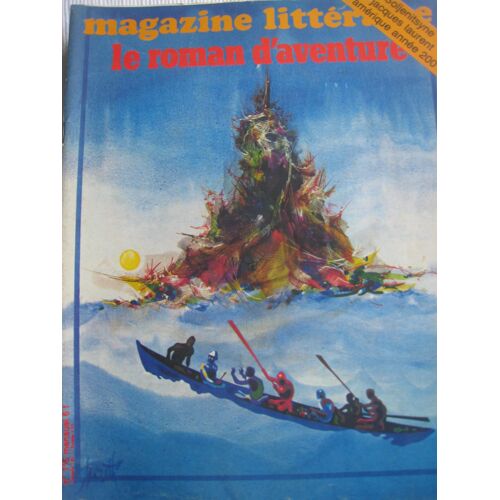 Magazine Littéraire Juillet 1976 N°115 Le Roman D'aventure