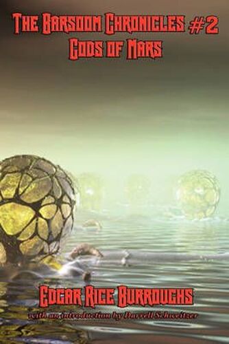 The Barsoom Chronicles #2 Gods Of Mars