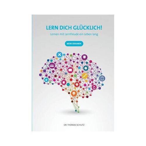 Lern Dich Glücklich!