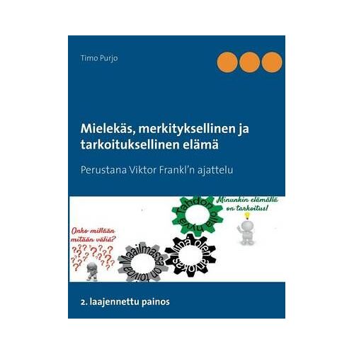 Mielekäs, Merkityksellinen Ja Tarkoituksellinen Elämä