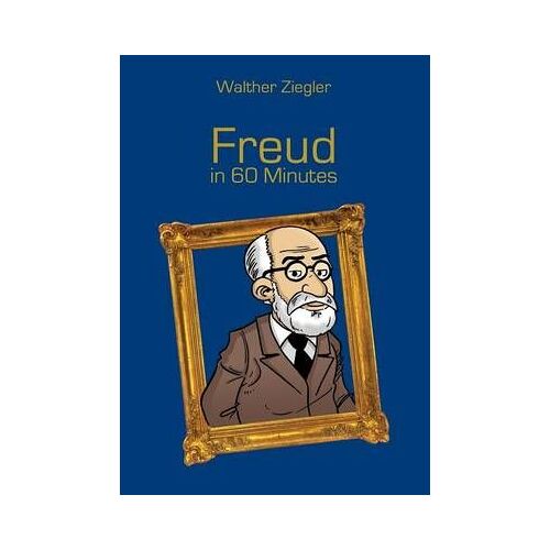 Freud In 60 Minutes