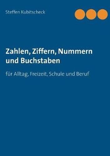 Zahlen, Ziffern, Nummern Und Buchstaben
