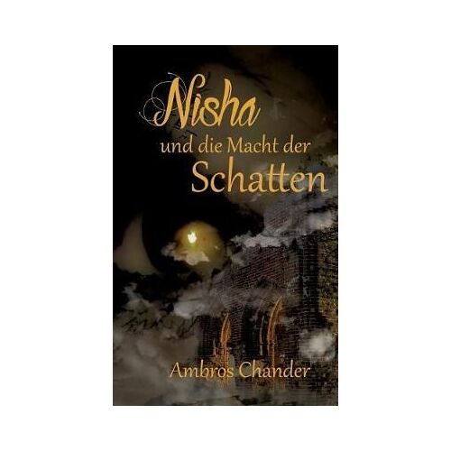 Nisha Und Die Macht Der Schatten