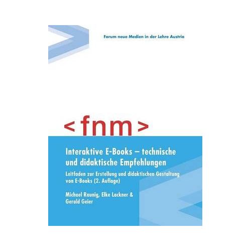 Interaktive E-Books - Technische Und Didaktische Empfehlungen. Leitfaden Zur Erstellung Und Didaktischen Gestaltung Von E-Books