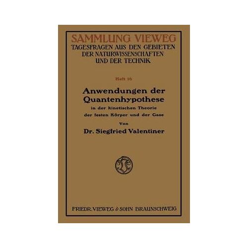 Anwendungen Der Quantenhypothese In Der Kinetischen Theorie Der Festen Köper Und Der Gase