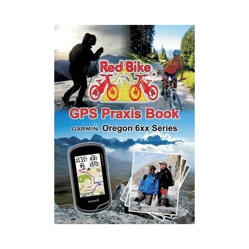 Gps Praxis Book Garmin Oregon 6xx Series