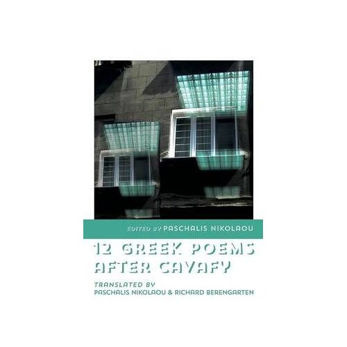 12 Greek Poems After Cavafy