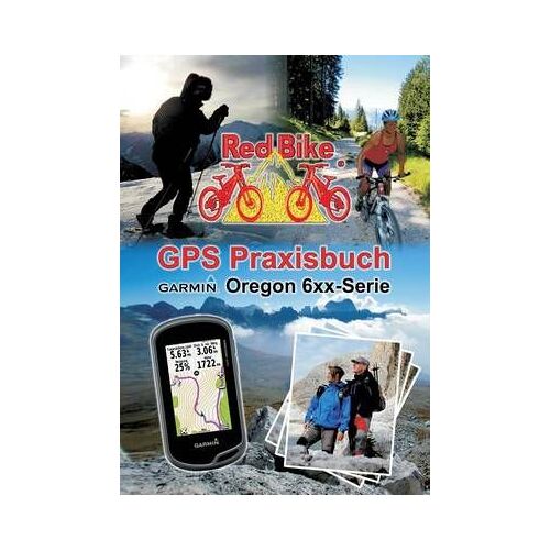 Gps Praxisbuch Garmin Oregon 6xx-Serie
