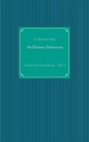 Im Kleinen Schwarzen - Teil 2