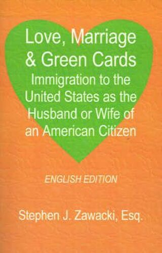 Love, Marriage & Green Cards