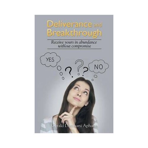 Deliverance And Breakthrough