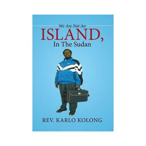 We Are Not An Island, In The Sudan