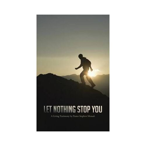 Let Nothing Stop You