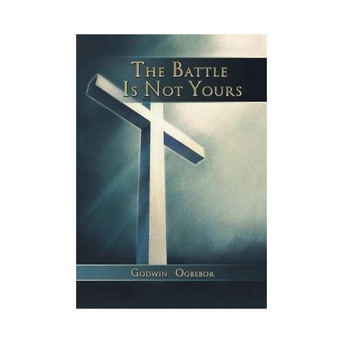 The Battle Is Not Yours