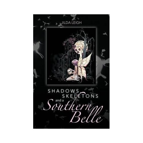 Shadows, Skeletons And A Southern Belle
