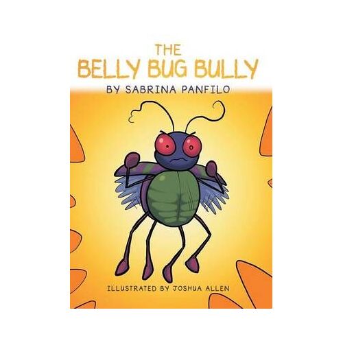 The Belly Bug Bully