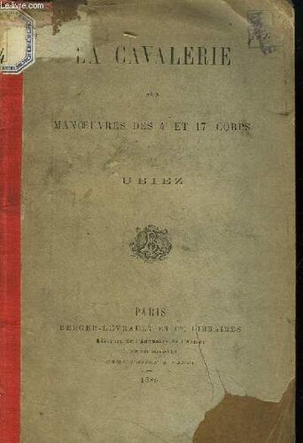 La Cavalerie Aux Manoeuvres Des 4e Et 17e Corps.