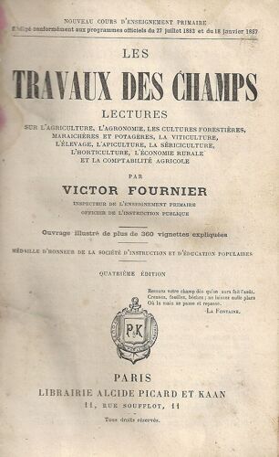 Les  Travaux  Des  Champs - Lectures Sur L'agr ,L'agro ,Les Cult Forest ,Maraich Et Potagères,La Viticulture,L'élevage,L'apiculture,La Sériciculture,L'horticulture,L'économie Rurale
