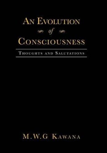 An Evolution Of Consciousness