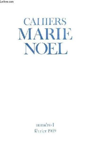 Cahiers De Marie Noel Numero 1