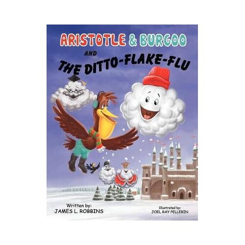 Aristotle & Burgoo And The Ditto-Flake-Flu